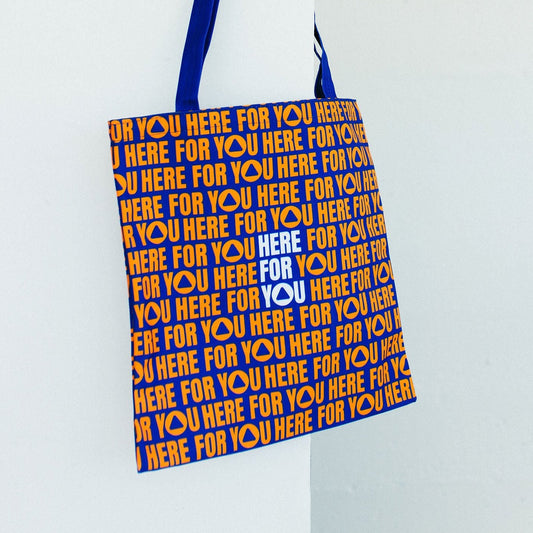 HERE FOR YOU Tote